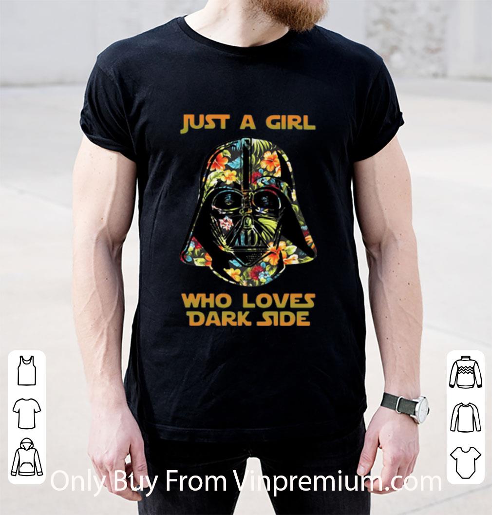 Top Darth Vader Just A Girl Who Loves Dark Side Flowers shirt