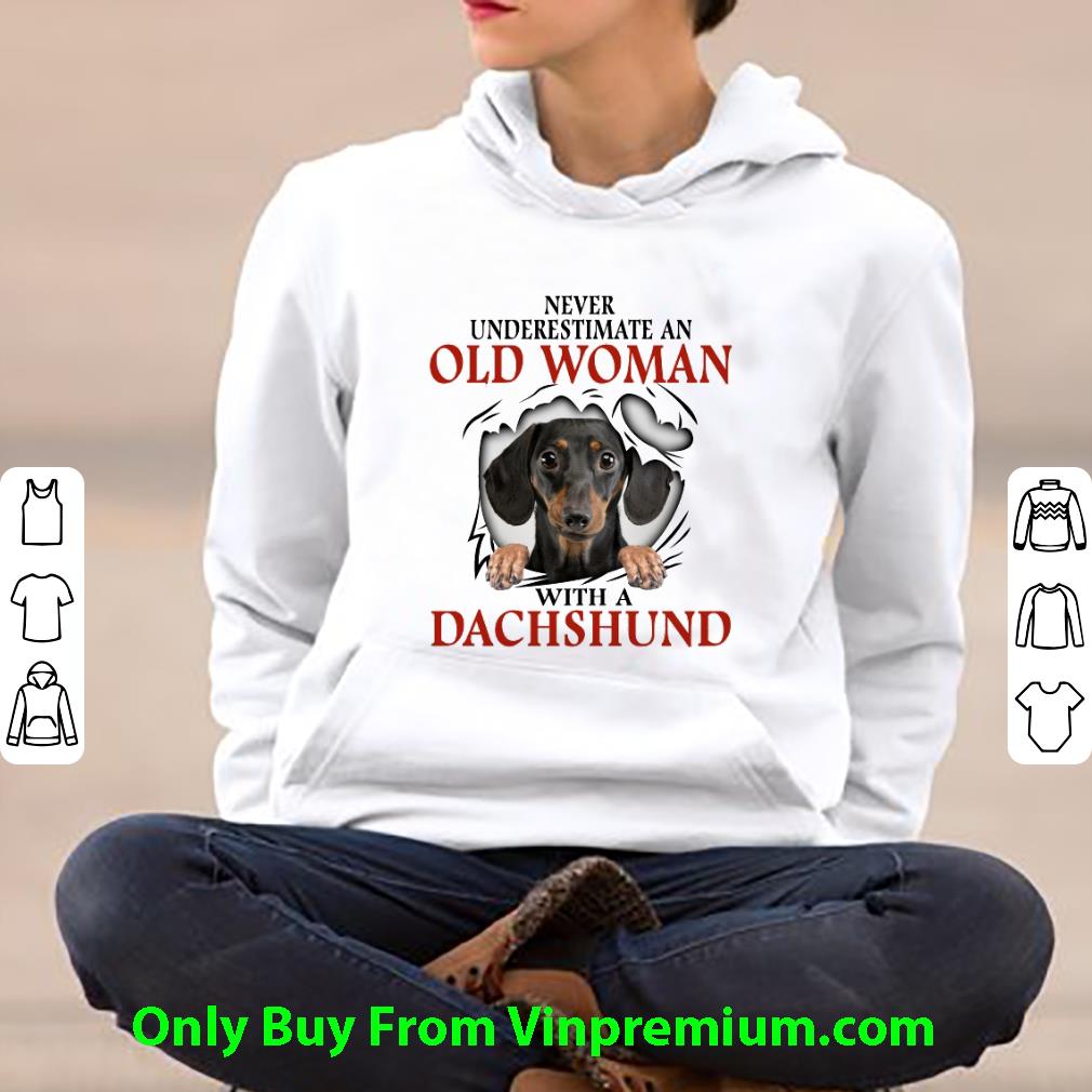 724ef60b hot never underestimate an old woman with a dachshund shirt 4 - Hot Never Underestimate An Old Woman With A Dachshund shirt