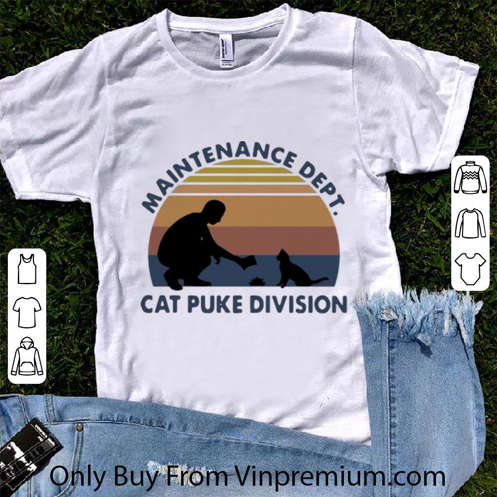Premium Vintage Maintenance Dept Cat Puke Division shirt