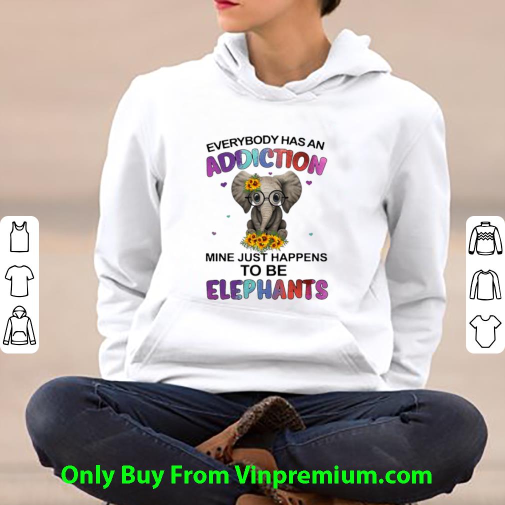 9e5a9fc3 hot everybody has an addiction mine just happens to be elephants shirt 4 - Hot Everybody Has An Addiction Mine Just Happens To Be Elephants shirt
