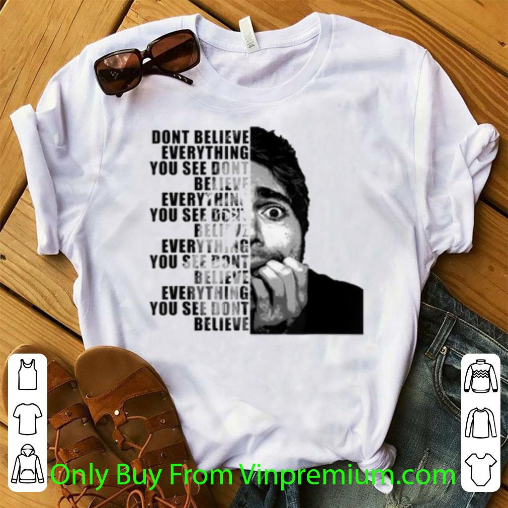 Official Shane Dawson Dont Believe Everything You See Dont Believe shirt