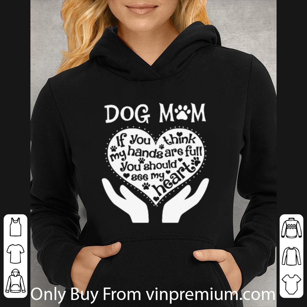 c1242f0e hot dog mom if you think my hands are full you should see my heart shirt 4 - Hot Dog Mom If You Think My Hands Are Full You Should See My Heart shirt