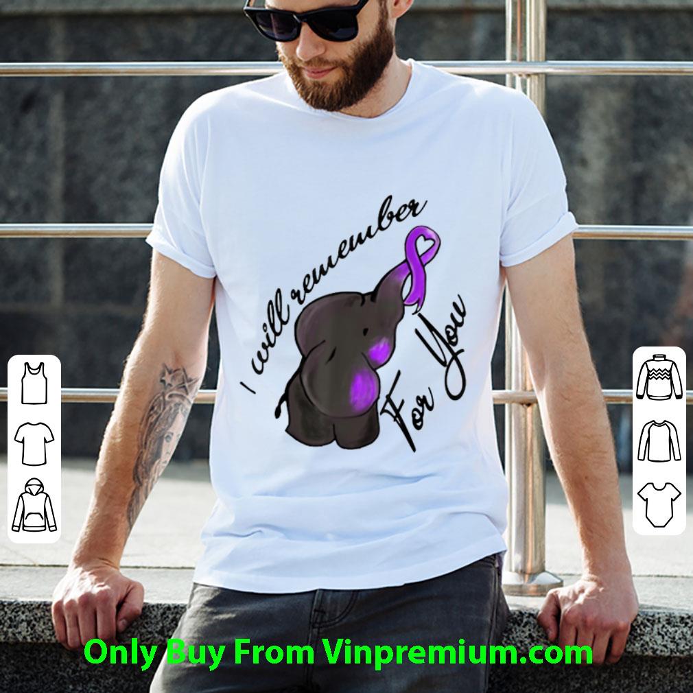 Top I will remember for you Alzheimer's Elephant cancer awareness shirt