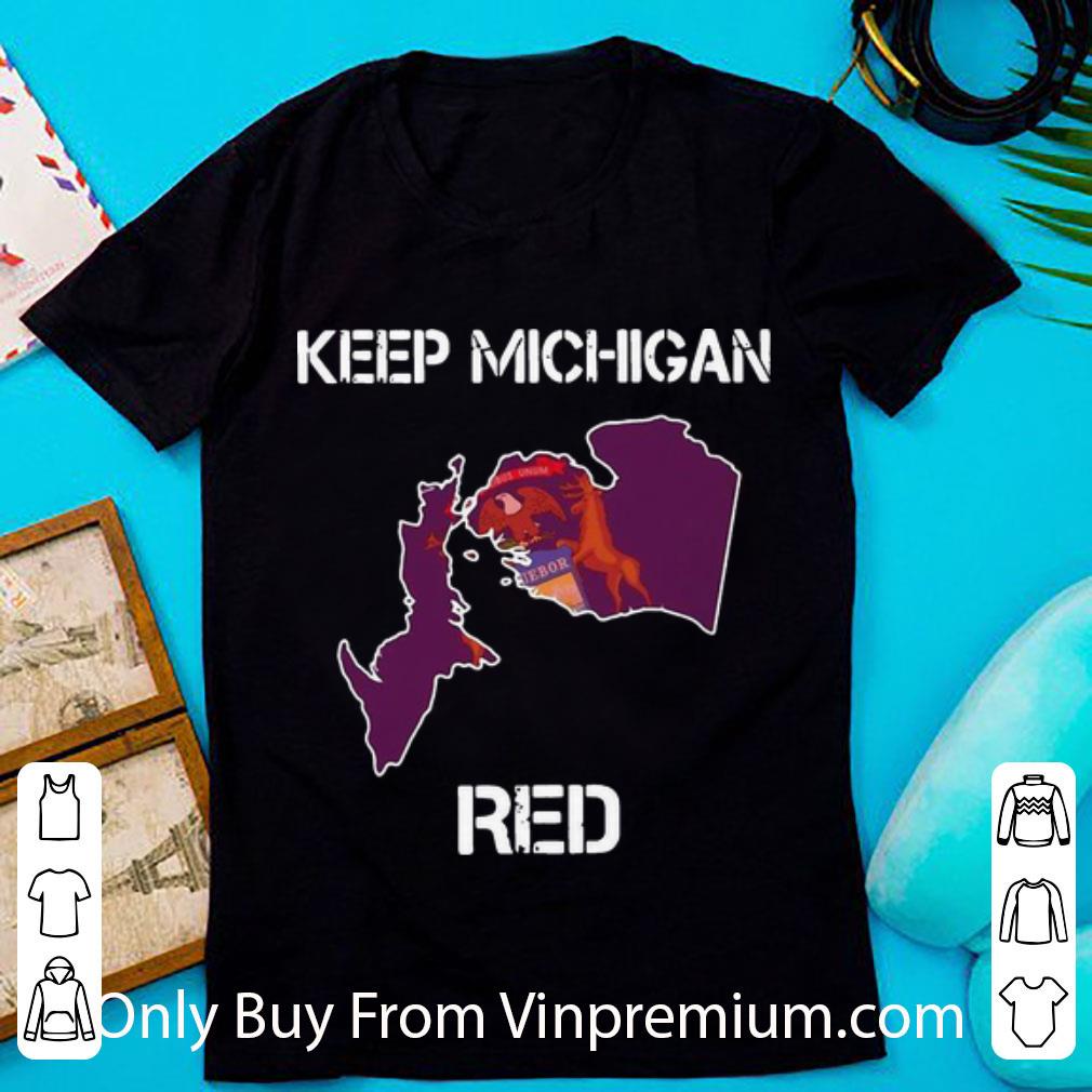 Awesome Keep Michigan Red shirt