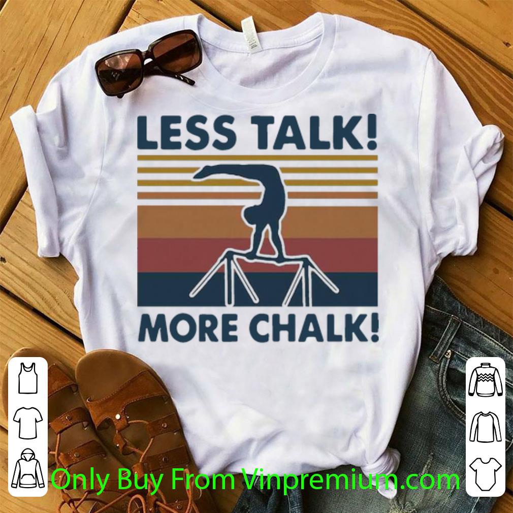 Official Vintage Gymnast Less Talk More Chalk shirt