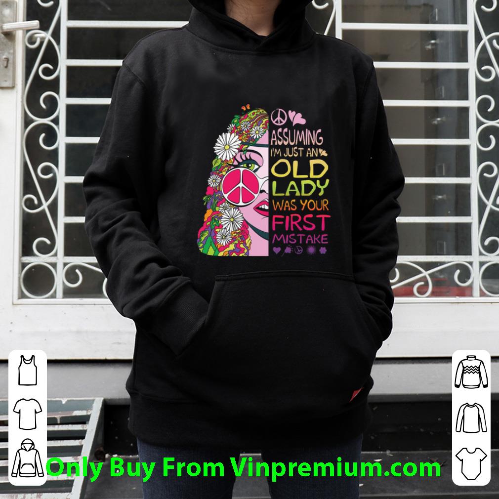 f1710dab original assuming i m just an old lady was your first mistake hippie girl shirt 4 - Original Assuming I'm Just An Old Lady Was Your First Mistake Hippie Girl shirt