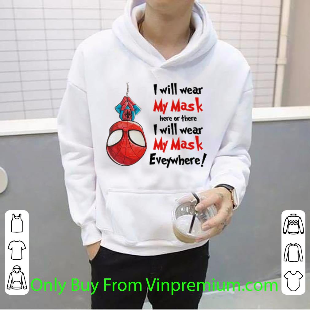 Awesome Spider Man I Will Wear My Mask Here Or There Everywhere Coronavirus shirt 05a4f171 awesome spider man i will wear my mask here or there everywhere coronavirus shirt 4 - Awesome Spider Man I Will Wear My Mask Here Or There Everywhere Coronavirus shirt
