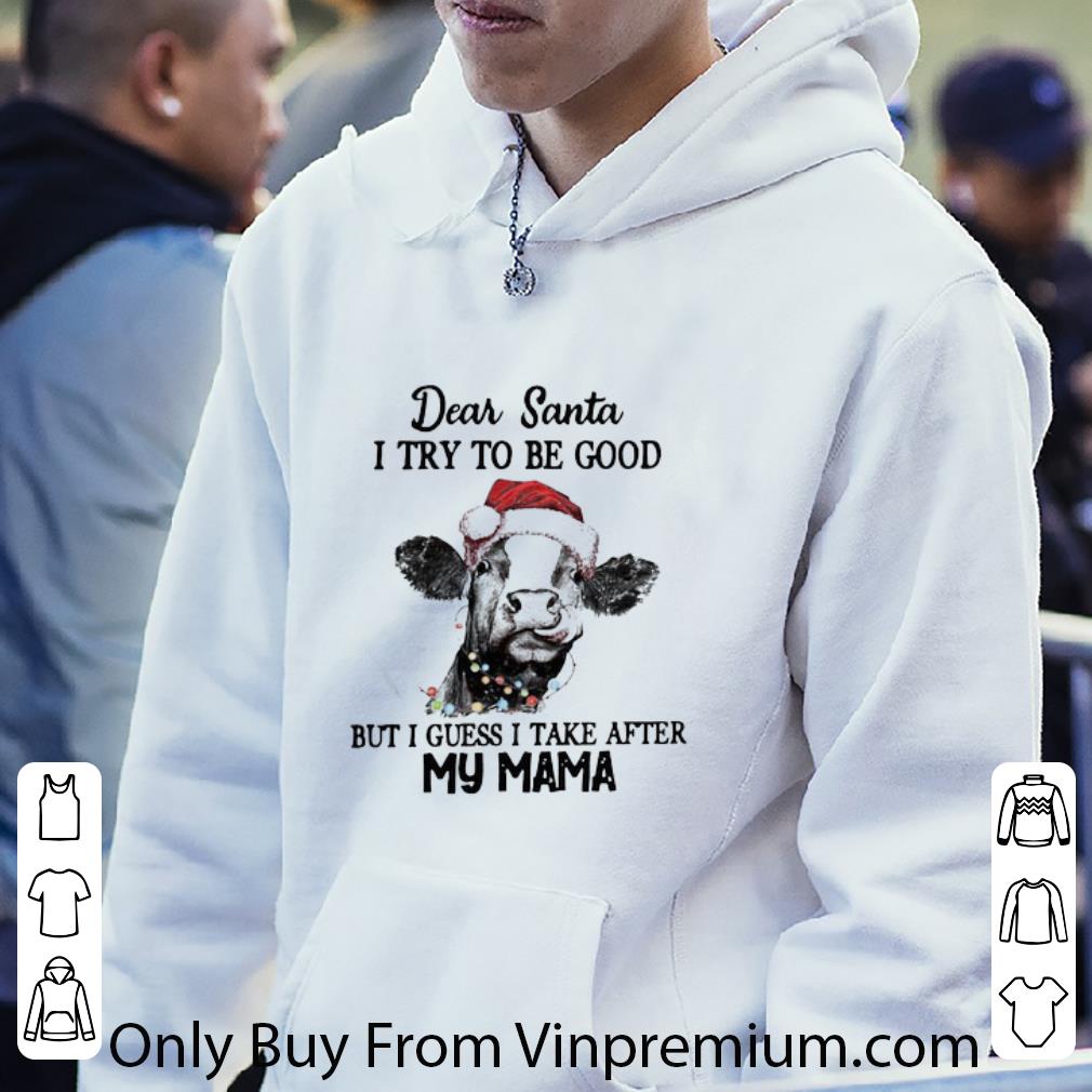 0eb0fa3d hot merry christmas cow dear santa i try to be good but guess i take after my mama shirt 4 - Hot Merry Christmas Cow Dear Santa I Try To Be Good But Guess I Take After My Mama shirt