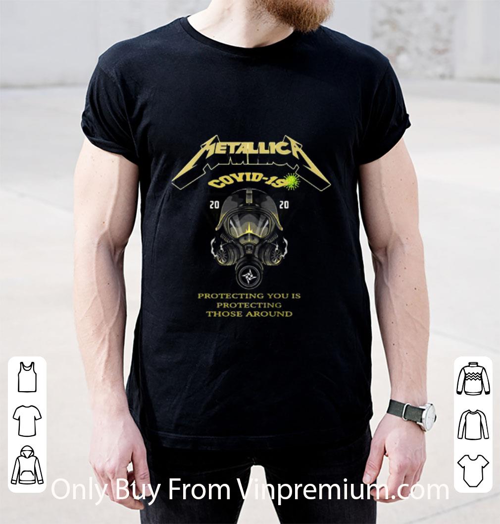 Great Metallica Covid-19 2020 Protecting You Is Protecting Those Around shirt