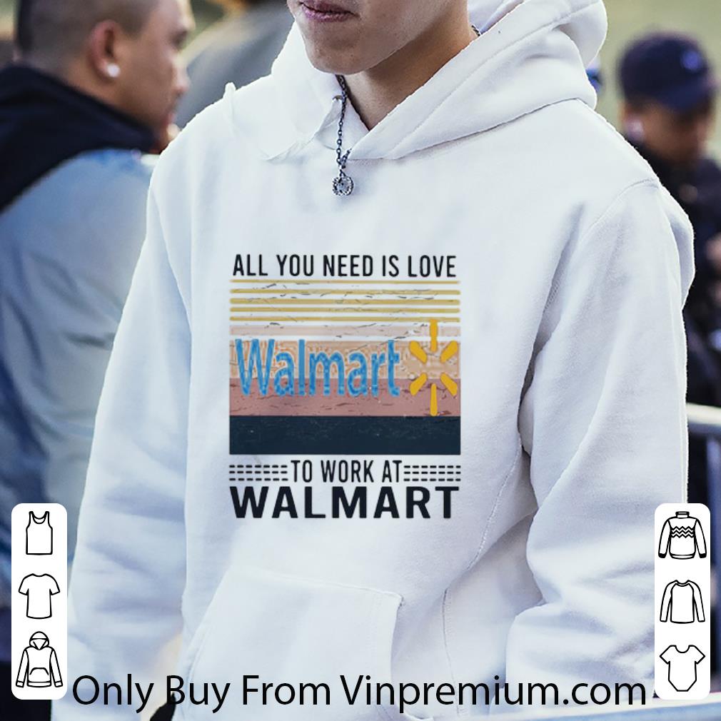3c03c97b premium all you need is love to work at walmart vintage retro shirt 4 - Premium All You Need Is Love To Work At Walmart Vintage Retro shirt
