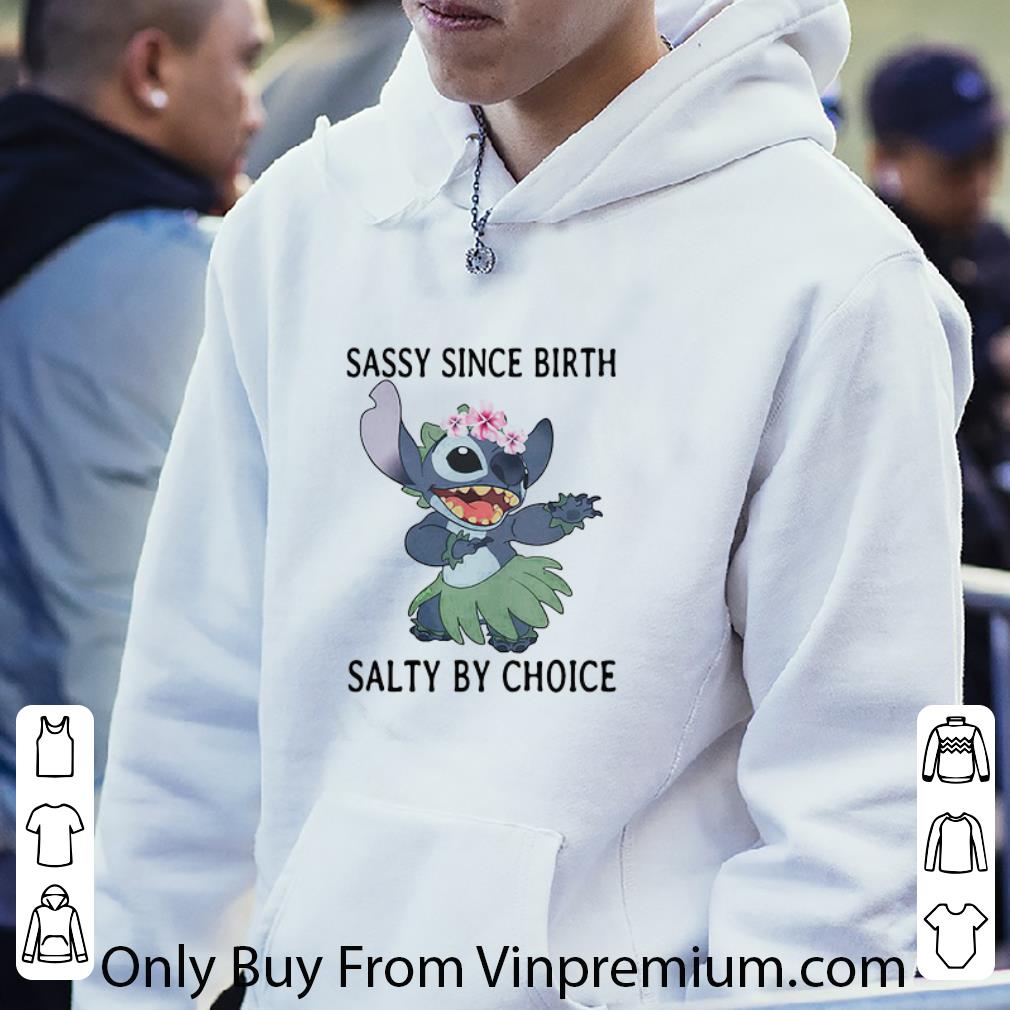Official Stich Sassy Since Birth Salty By Choice shirt 8885aca2 official stich sassy since birth salty by choice shirt 4 - Official Stich Sassy Since Birth Salty By Choice shirt