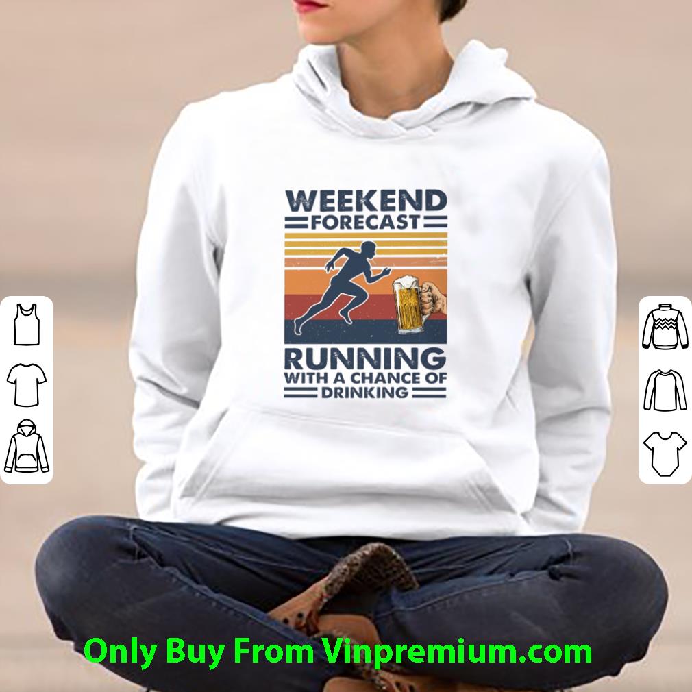 97a09755 hot vintage weekend forecast running with a chance of drinking shirt 4 - Hot Vintage Weekend Forecast Running With A Chance Of Drinking shirt