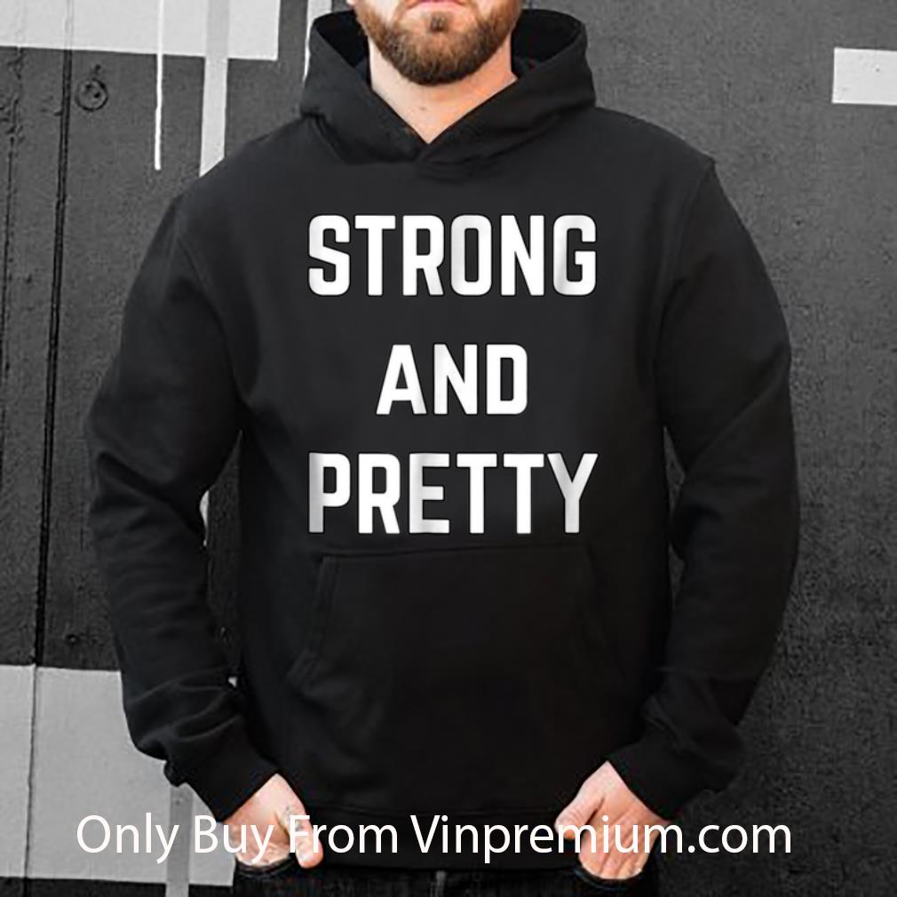 a349679c awesome strong and pretty shirt 4 - Awesome Strong And Pretty shirt