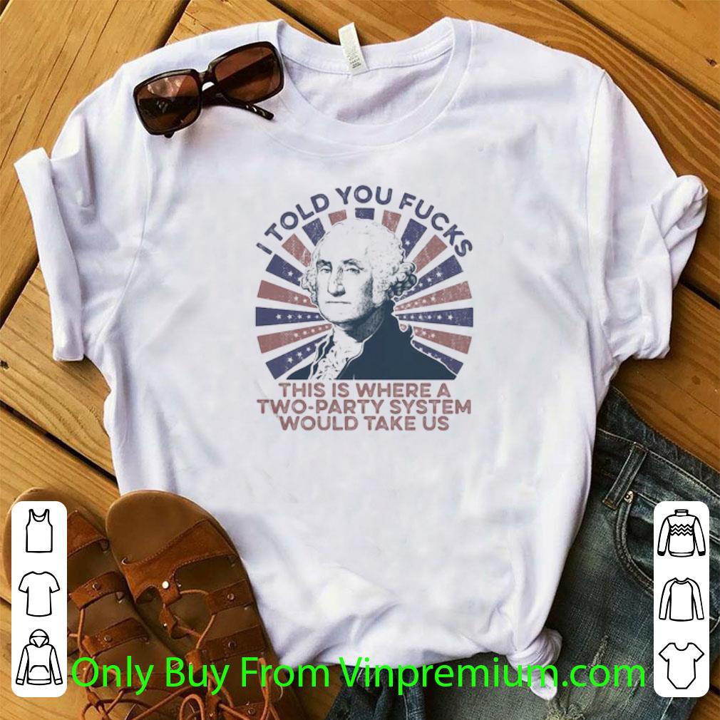 Original I Was Told To Check My Attitude I Did It’s Still There It’s Not Gone Anywhere shirt