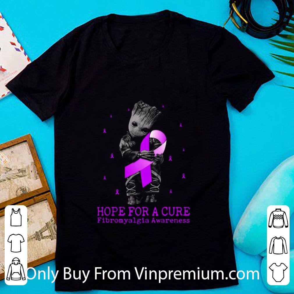 Nice Hope For A Cure Fibromyalgia Awareness Baby Groot shirt