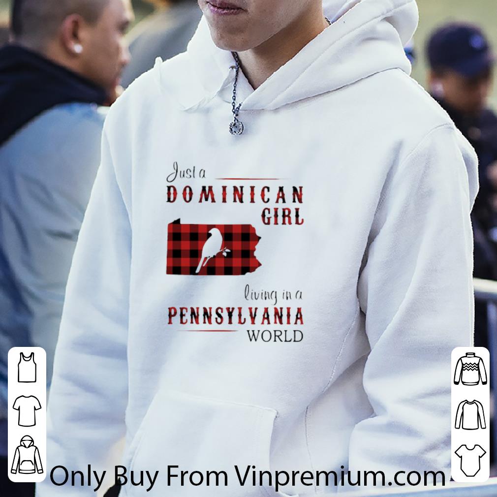 Official Just A Dominican Girl Living In A Pennsylvania World Map shirt d8bf1094 official just a dominican girl living in a pennsylvania world map shirt 4 - Official Just A Dominican Girl Living In A Pennsylvania World Map shirt