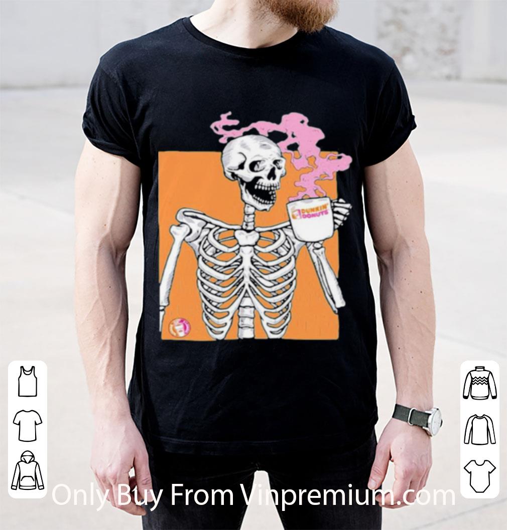 Nice Skeleton Drink Dunkin Donuts Coffee shirt