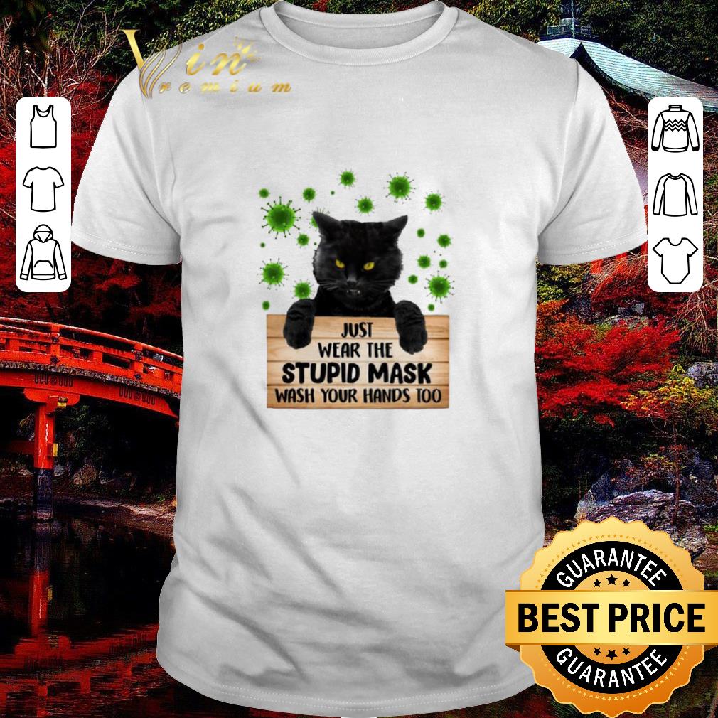 Top Black cat just wear the stupid mask wash your hands too Coronavirus shirt