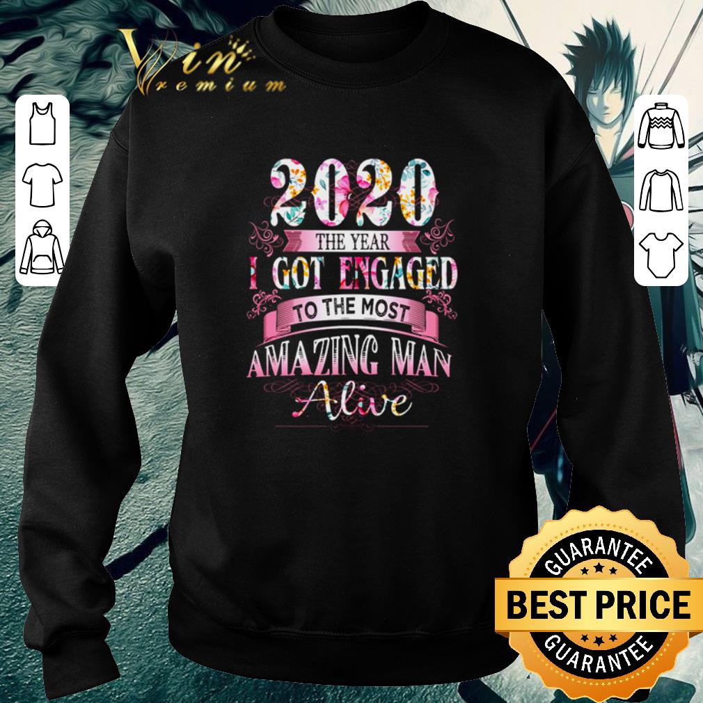 Official 2020 the year I got engaged to the most amazing man alive shirt 14f399bf official 2020 the year i got engaged to the most amazing man alive shirt 4 - Official 2020 the year I got engaged to the most amazing man alive shirt