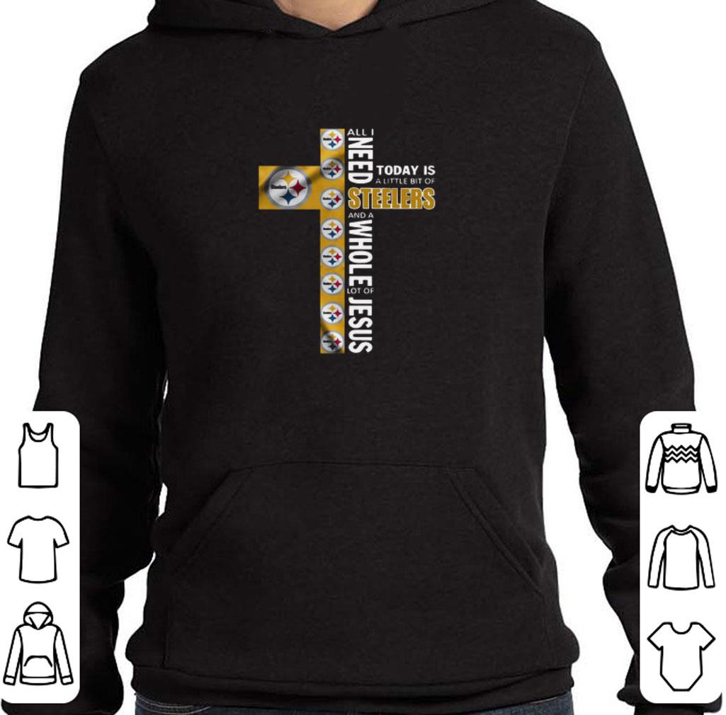 1b6b5e2d awesome all i need today is a little bit of steelers and a whole lot of jesus shirt 4 - Awesome All I Need Today Is A Little Bit Of Steelers And A Whole Lot Of Jesus shirt