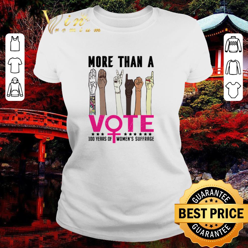 Nice Sign language Vote more than a 100 years of women’s suffrage shirt