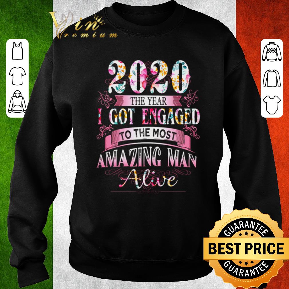 26a7b2c2 original 2020 the year i got engaged to the most amazing man alive shirt 4 - Original 2020 the year I got engaged to the most amazing man alive shirt