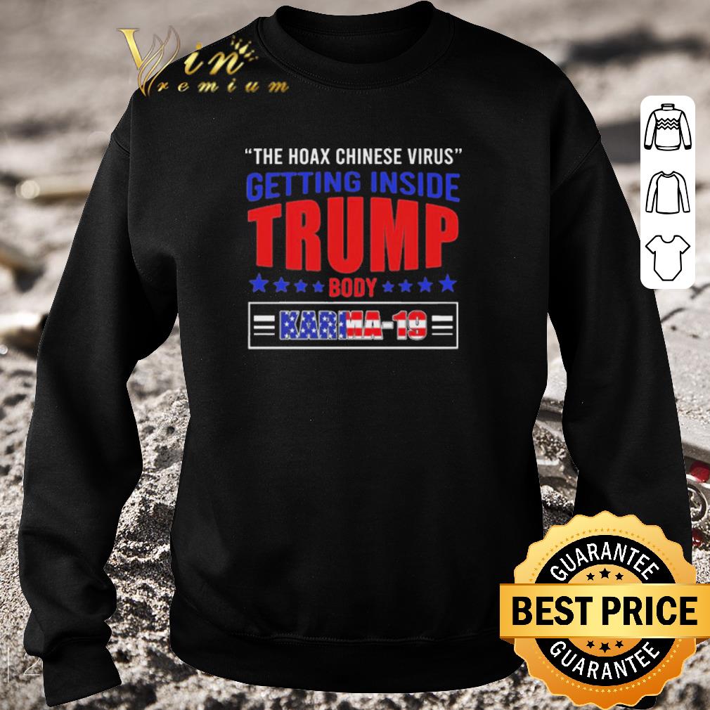 27307fcb funny the hoax chinese virus get inside trump body trump has covid karma 19 shirt 4 - Funny The Hoax Chinese Virus Get Inside Trump Body Trump Has Covid Karma-19 shirt