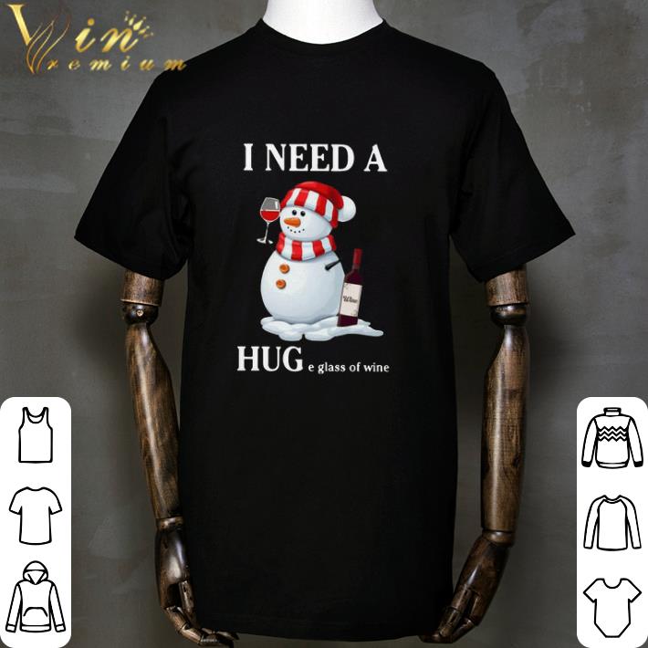 Snowman I Need A Huge Glass Of Wine Christmas Sweater shirt