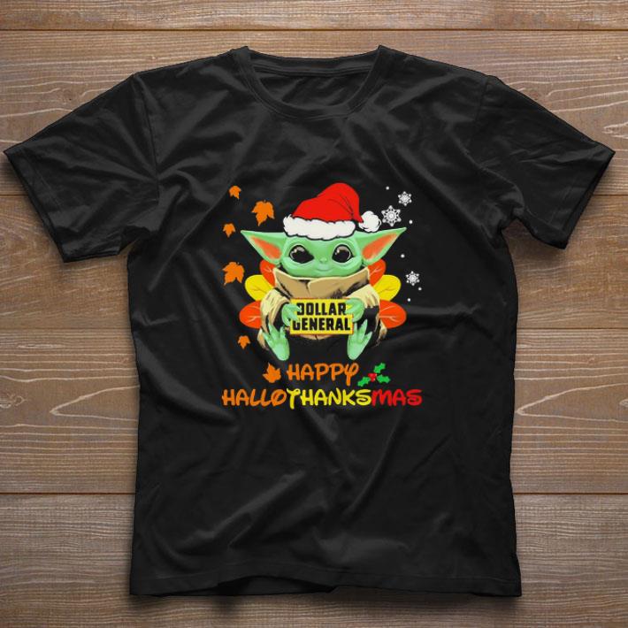 Baby Yoda Hug Dollar General Happy Hallothanksmas shirt