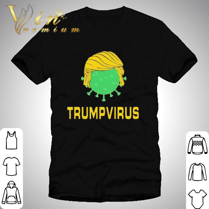 Trumpvirus Coronavirus Donald Trump Quarantine shirt