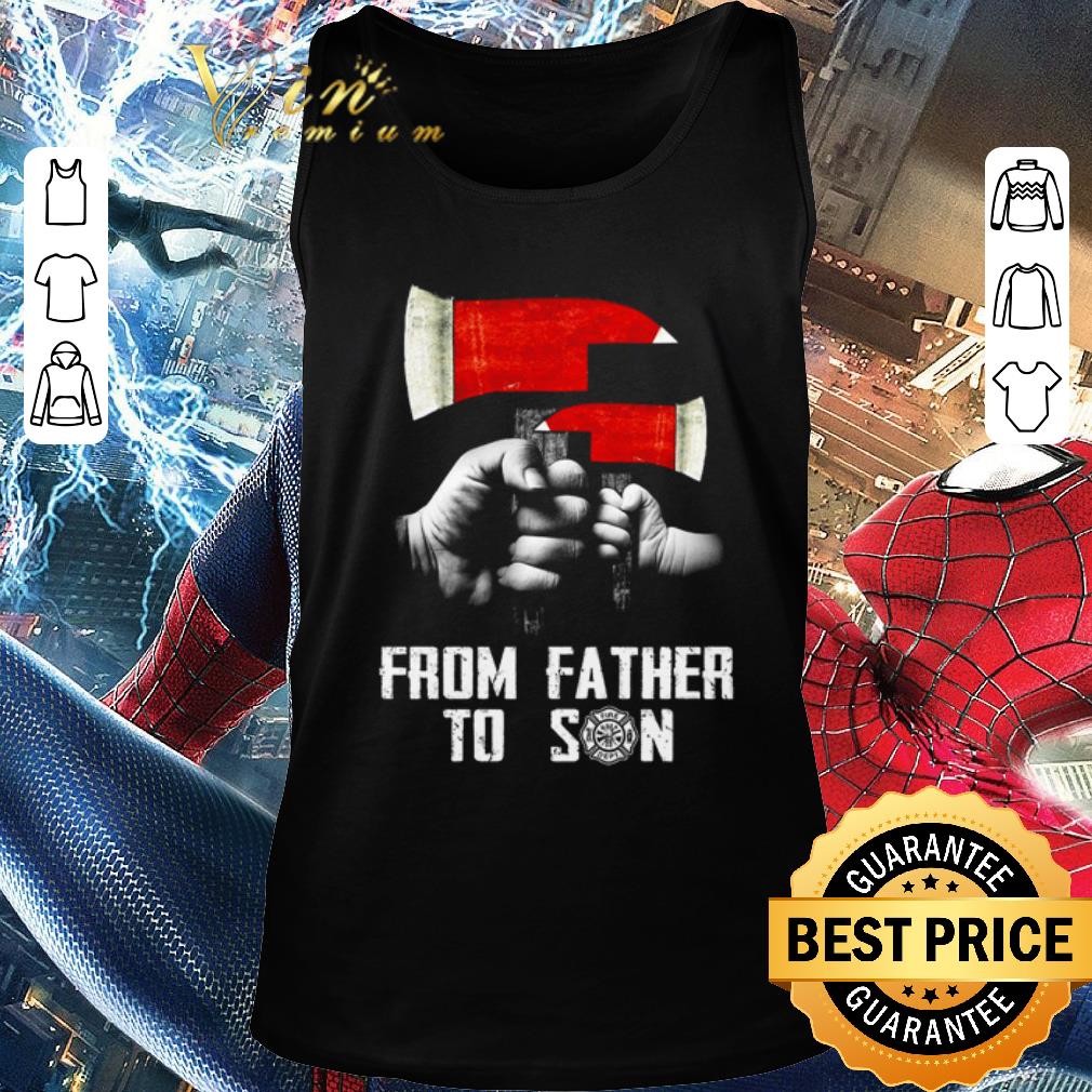 Nice From father to son shirt