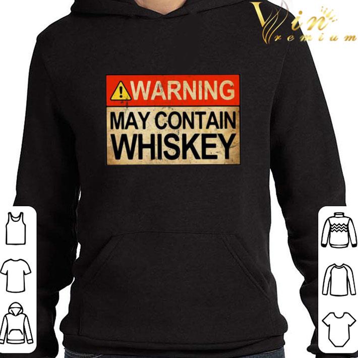 9030dd43 warning may contain whiskey shirt 4 - Warning May Contain Whiskey shirt