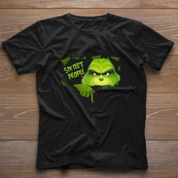 Nice The Grinch Six Feet People shirt