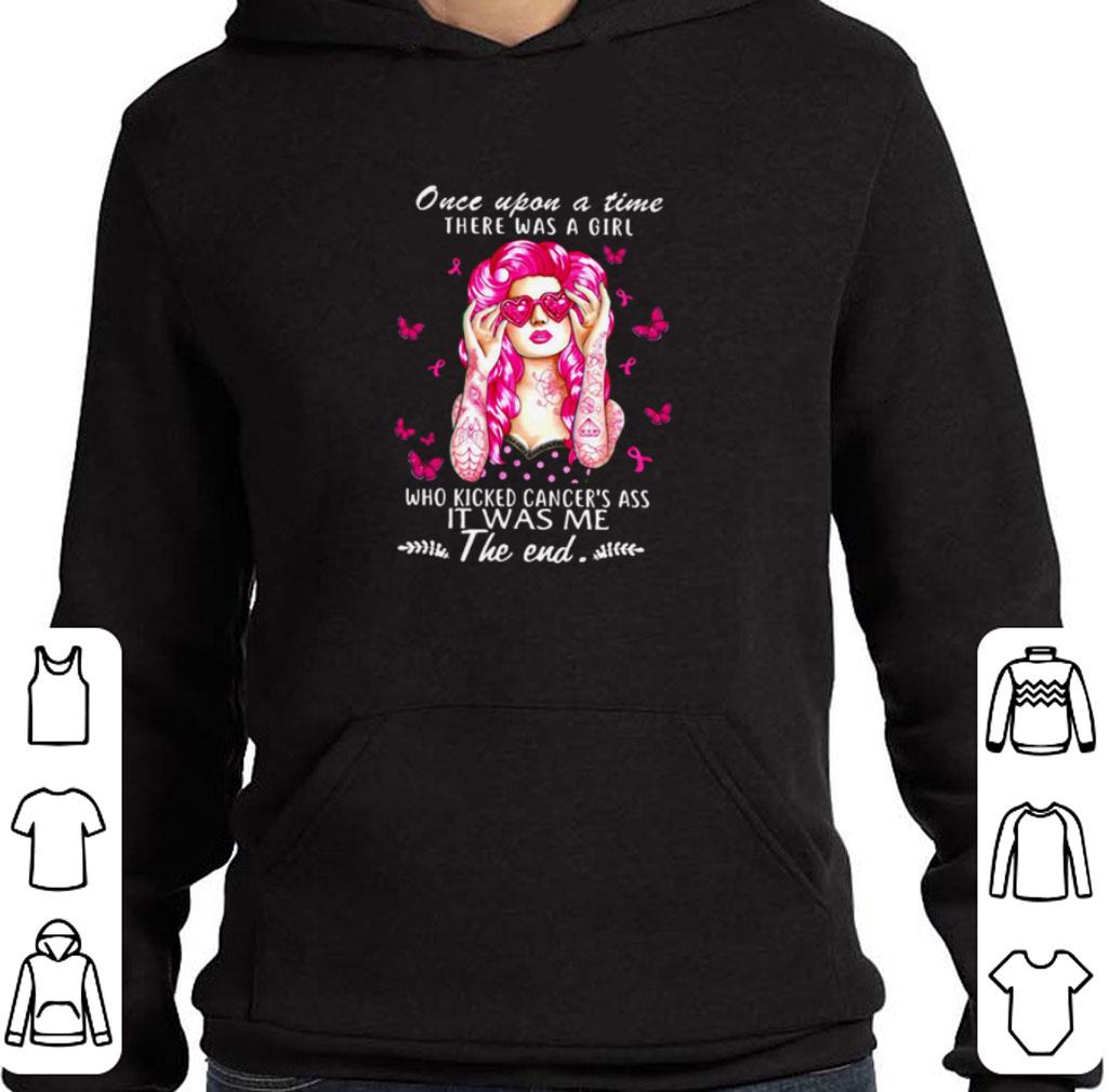 eaa6918a awesome once upon a time there was a girl who kicked cancer s ass it was me shirt 4 - Awesome Once upon a time there was a girl who kicked cancer’s ass it was me shirt