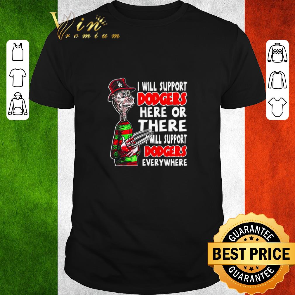 Hot Dr Seuss I Will Support Dodgers Here Or There I Will Support Dodgers Everywhere shirt