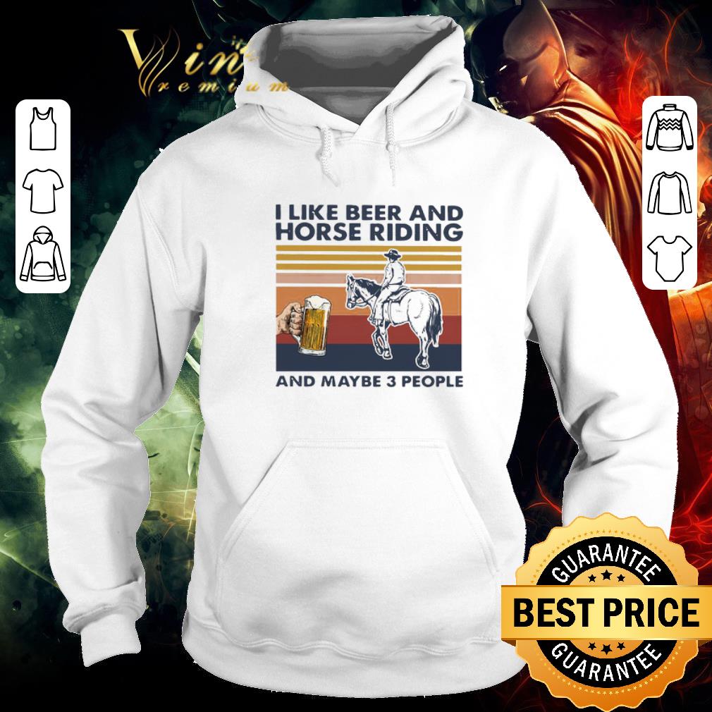 Top I Like Beer And Horse Riding And Maybe 3 People Vintage shirt 11eff9b8 top i like beer and horse riding and maybe 3 people vintage shirt 4 - Top I Like Beer And Horse Riding And Maybe 3 People Vintage shirt