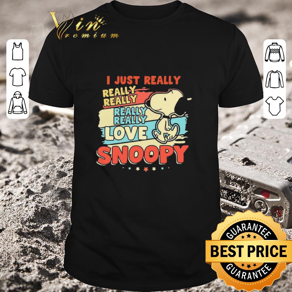 Hot I Just Really Really Really Really Love Snoopy shirt