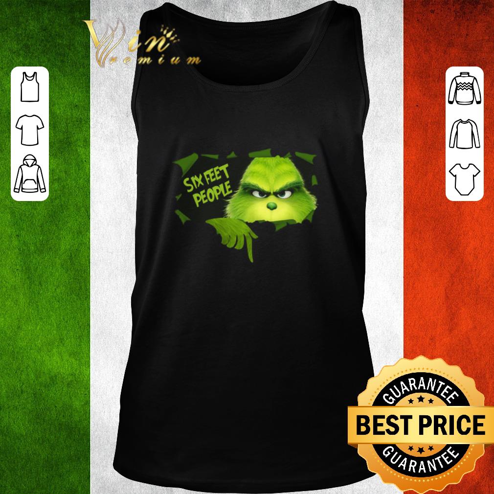 Nice Grinch Six Feet People shirt