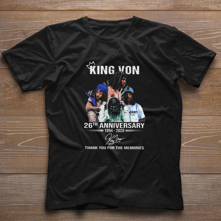Official King Von 26th Anniversary 1994 2020 Thank You For The Memories Signature shirt