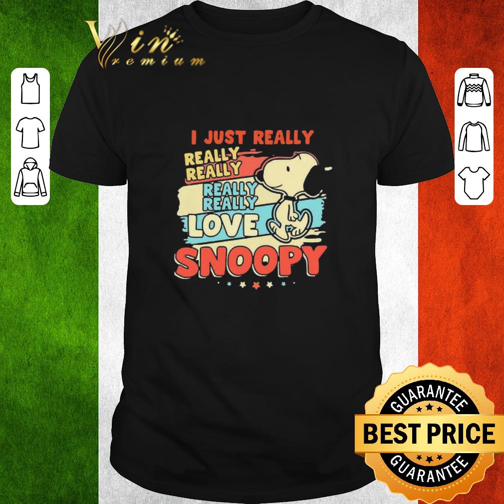 Premium I Just Really Really Really Really Love Snoopy shirt