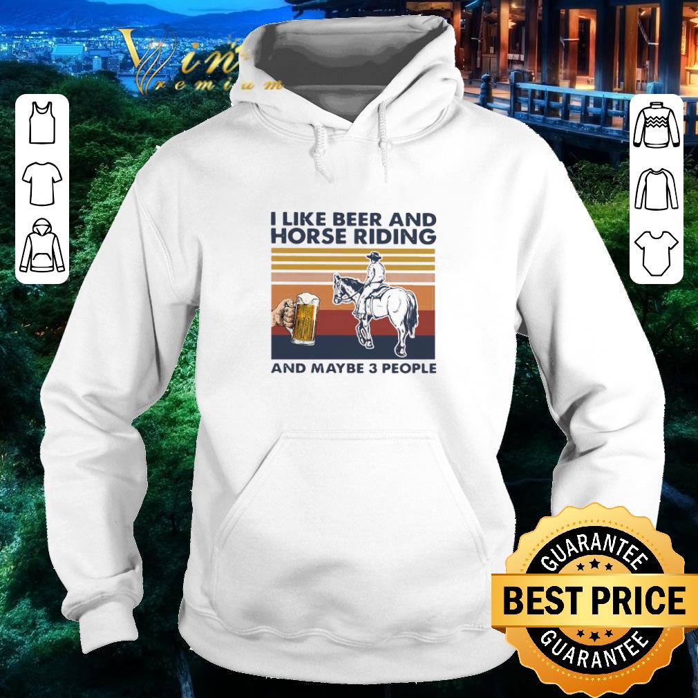 34e430c2 awesome i like beer and horse riding and maybe 3 people vintage shirt 4 - Awesome I Like Beer And Horse Riding And Maybe 3 People Vintage shirt