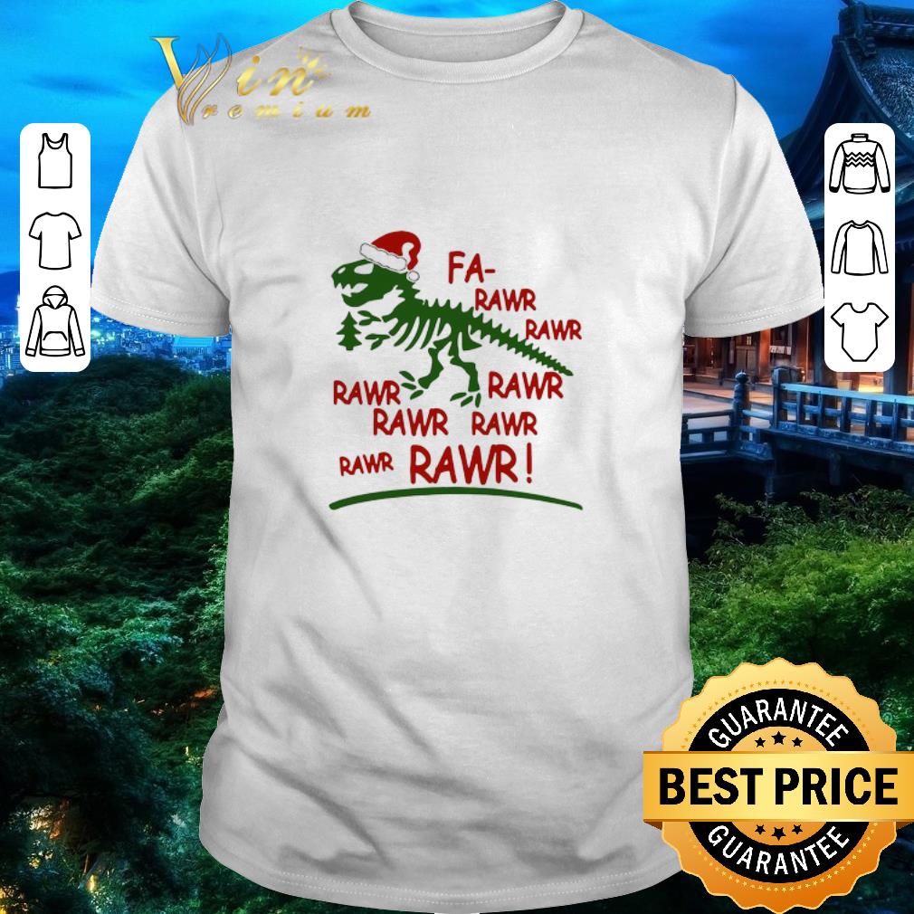 Top Dinosaur T-rex Fa Rawr Rawr Christmas shirt