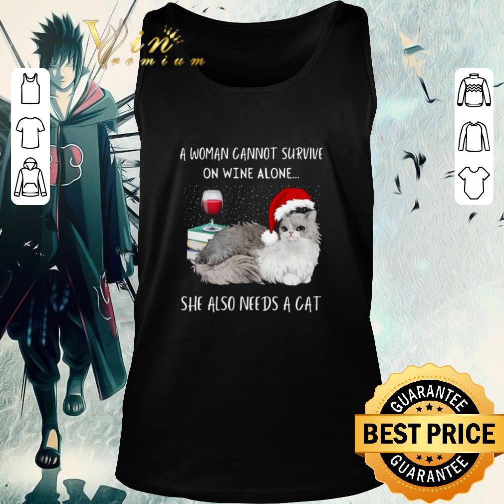 Top A Woman Cannot Survive On Wine Alone She Also Needs A Cat Christmas shirt