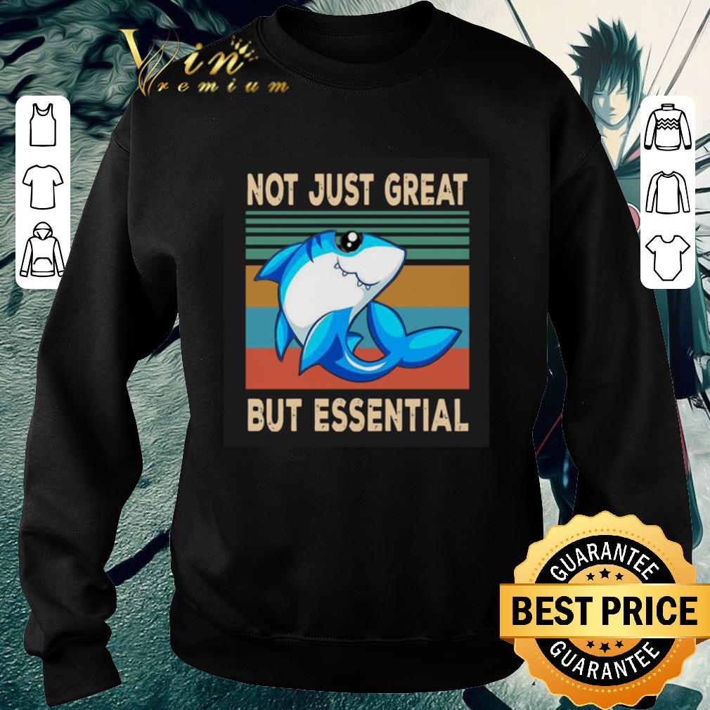 Original Shark Not Just Great But Essential Vintage Retro shirt a52052b9 original shark not just great but essential vintage retro shirt 4 - Original Shark Not Just Great But Essential Vintage Retro shirt