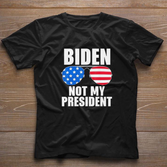 Funny Biden Is Not My President Funny Anti Joe Biden Political shirt