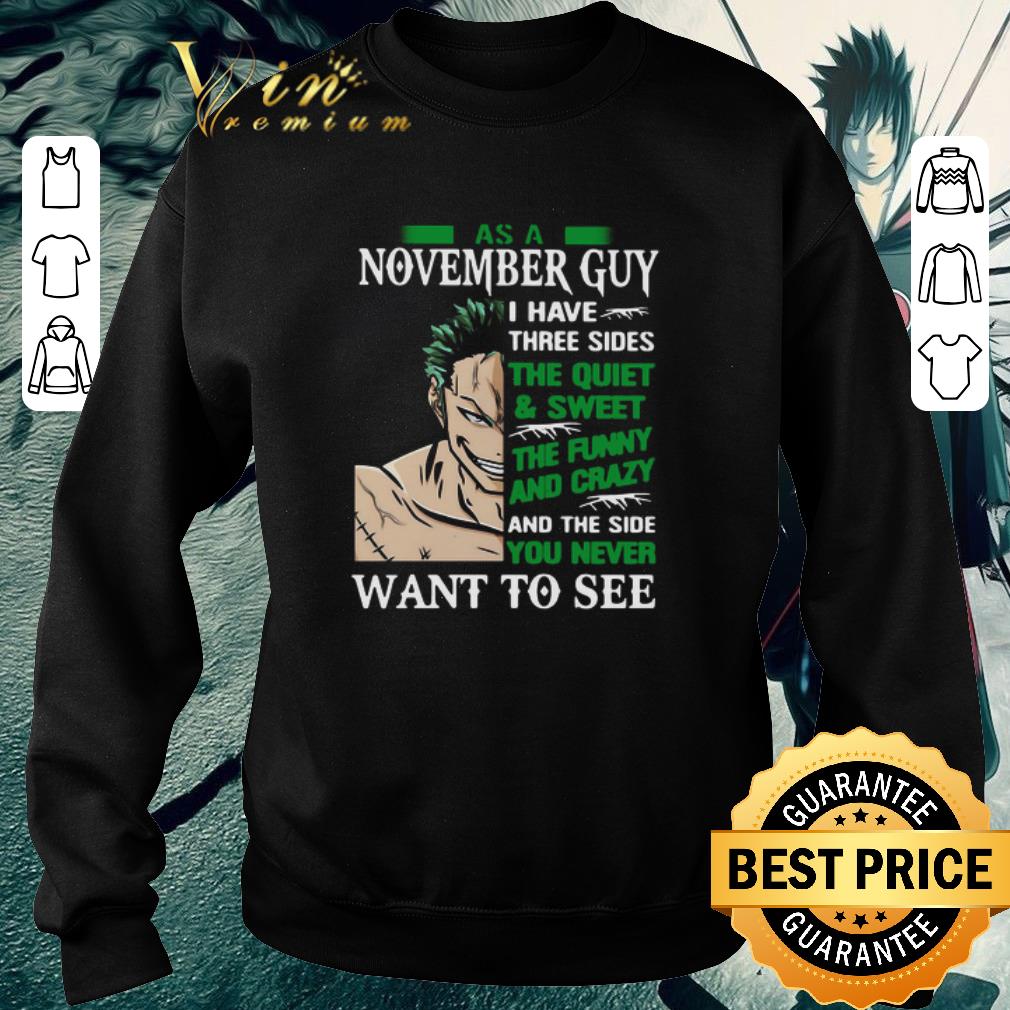 Official As A November Guy I Have Three Sides The Quiet And Sweet The Funny And Crazy And The Side You Never Want To See shirt b1ae7109 official as a november guy i have three sides the quiet and sweet the funny and crazy and the side you never want to see shirt 4 - Official As A November Guy I Have Three Sides The Quiet And Sweet The Funny And Crazy And The Side You Never Want To See shirt