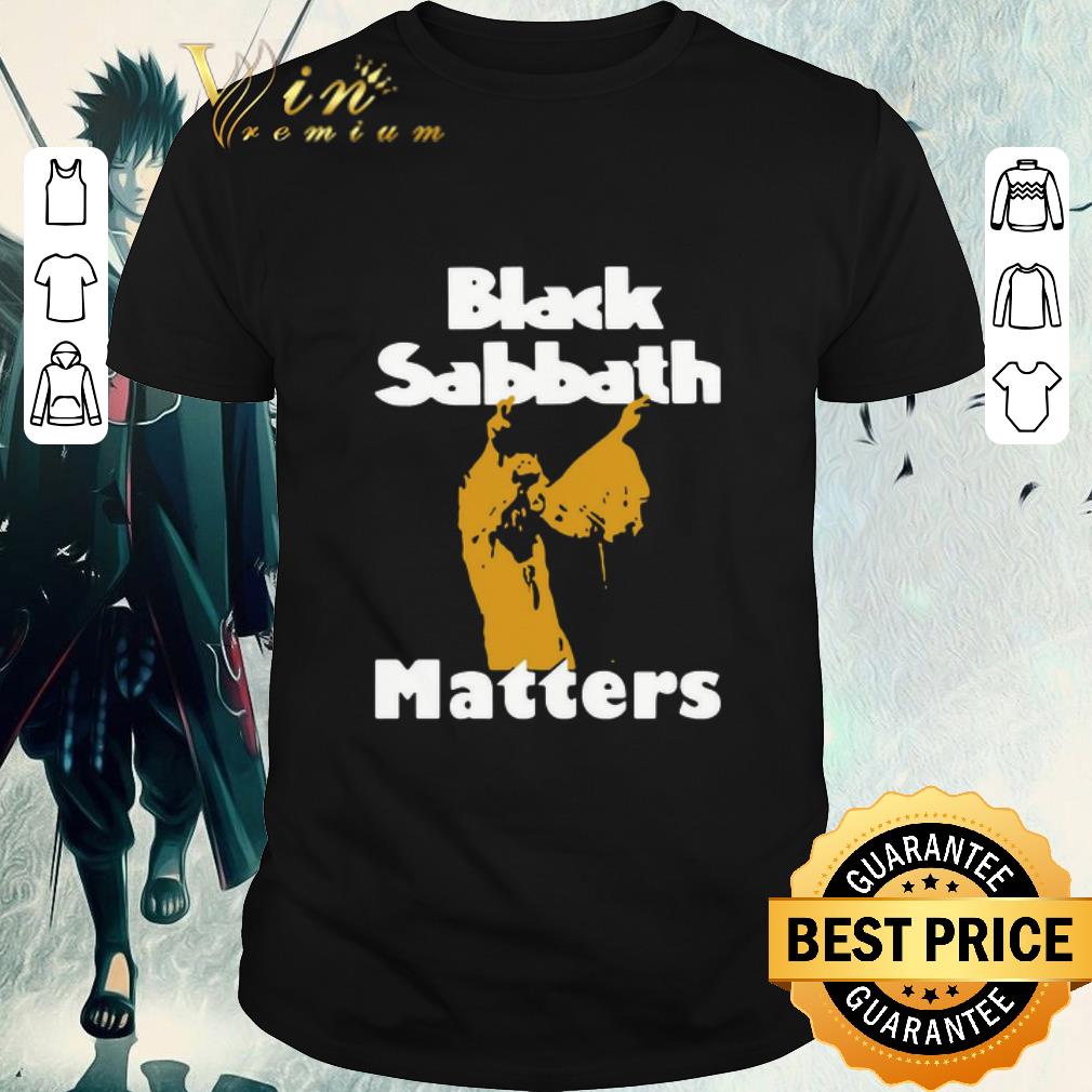 Funny Black Sabbath Matters shirt