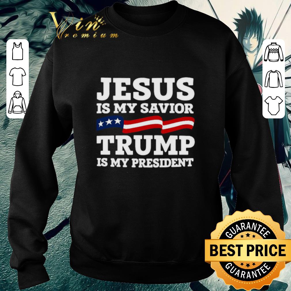 e87e2bdb awesome jesus is my savior trump is my president shirt 4 - Awesome Jesus Is My Savior Trump Is My President shirt