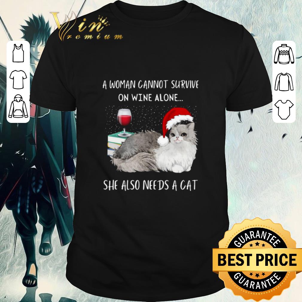 Top A Woman Cannot Survive On Wine Alone She Also Needs A Cat Christmas shirt