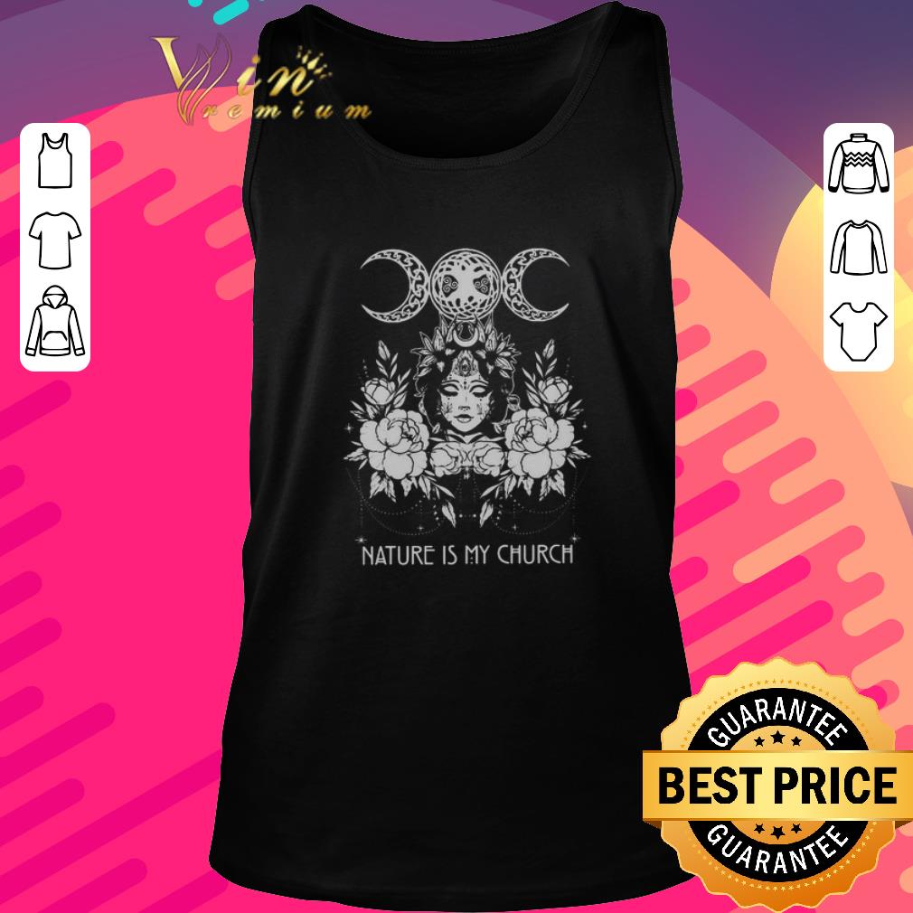 Hot Witch Wicca Nature Is My Church shirt